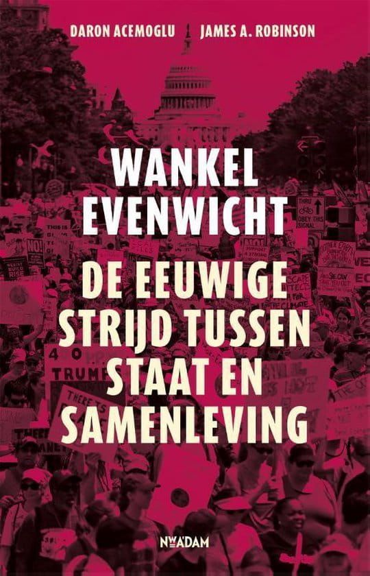 Daron Acemoglu; Wankel evenwicht (de eeuwige strijd tussen de staat en samenleving)