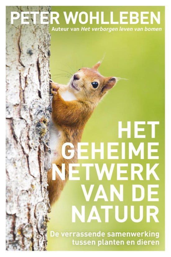 Peter Wohlleben; Het geheime netwerk van de natuur