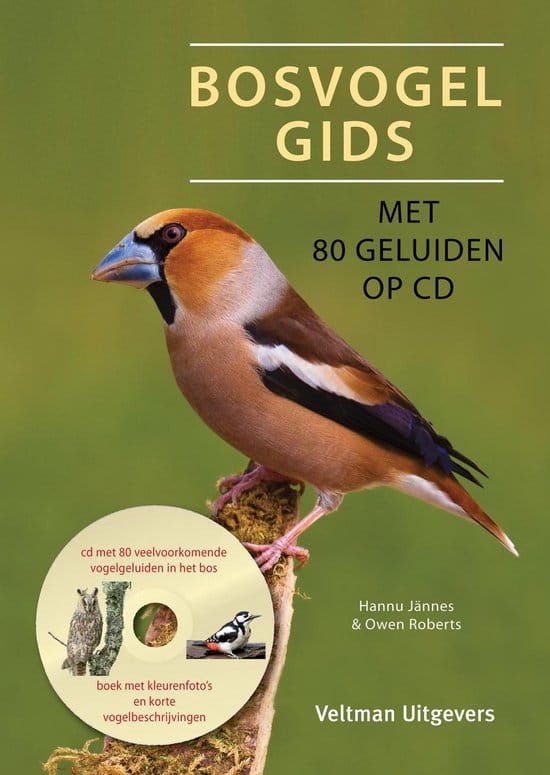 Hannu Jännes & Owen Roberts; Bosvogelgids (met 80 geluiden op CD)