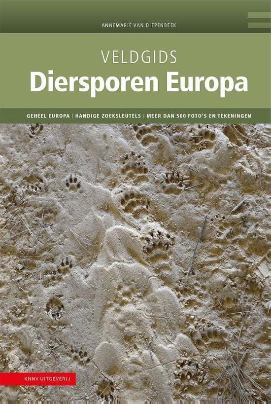 Annemarie van Diepenbeek; Veldgids Diersporen Europa
