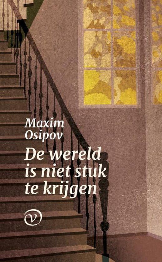 Maxim Osipov; De wereld is niet stuk te krijgen