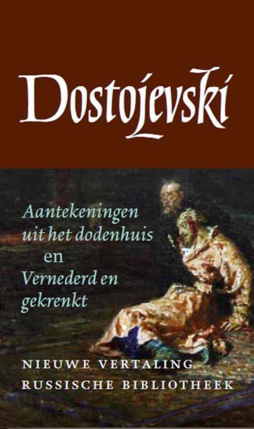 Dostojevski; Aantekeningen uit het dodenhuis