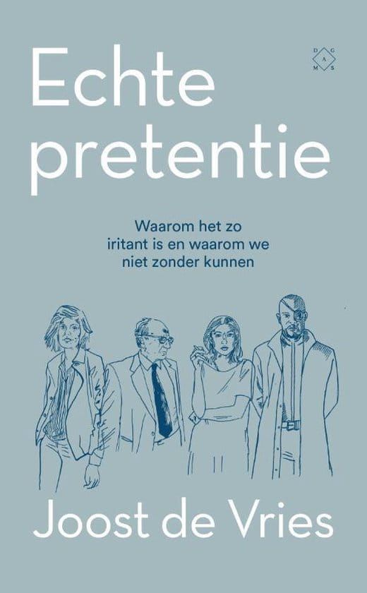 Joost de Vries; Echte pretentie