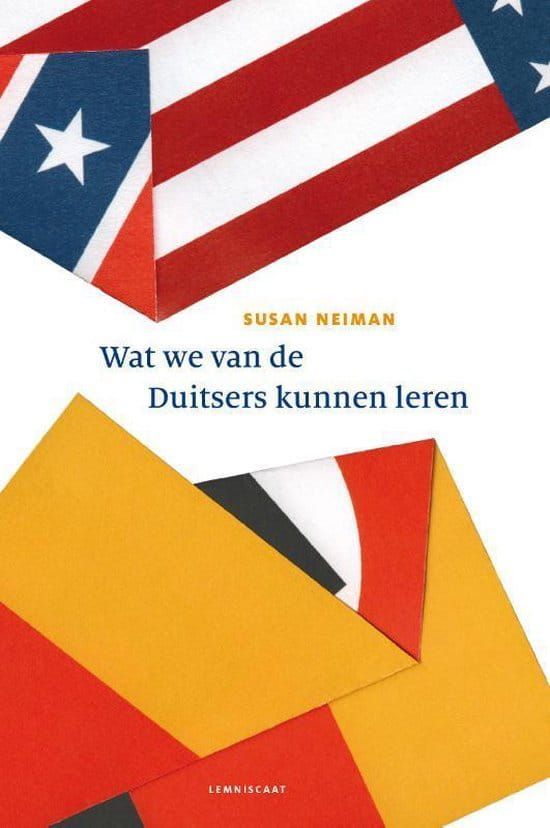 Susan Neiman; Wat we van de Duitsers kunnen leren