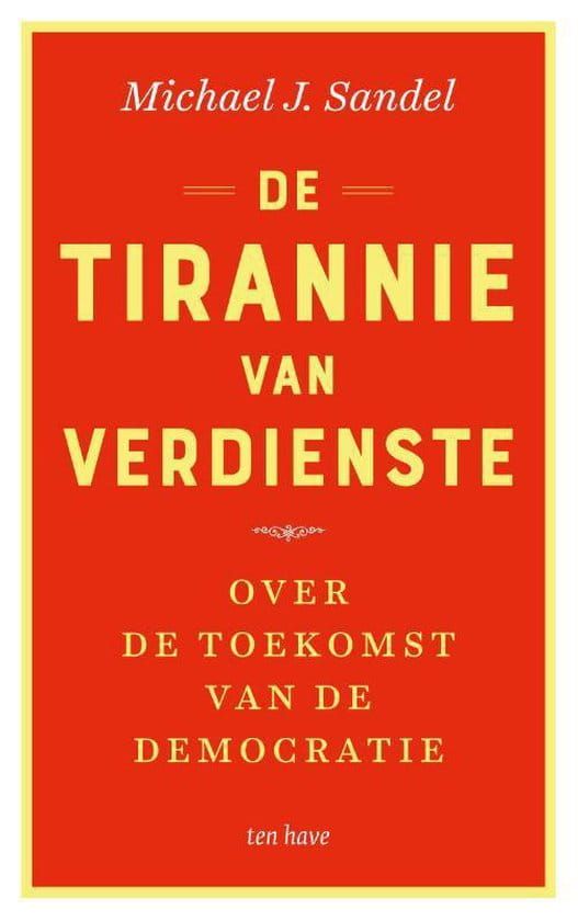 Michael J. Sandel; De tirannie van verdienste