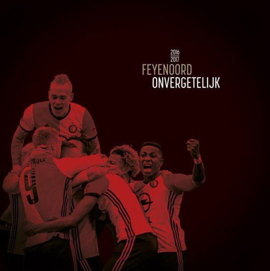 Matty Verkamman; Feyenoord onvergetelijk 2016/2017