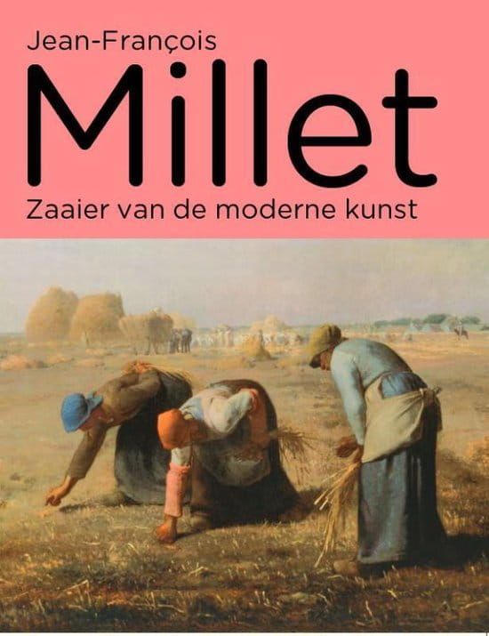Jean-Francois Millet; Zaaier van de moderne kunst