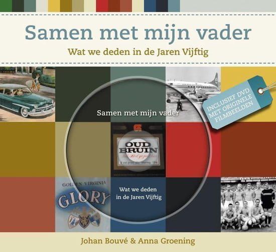 Johan Bouvé & Anna Groening; Samen met mijn vader (+ DVD)