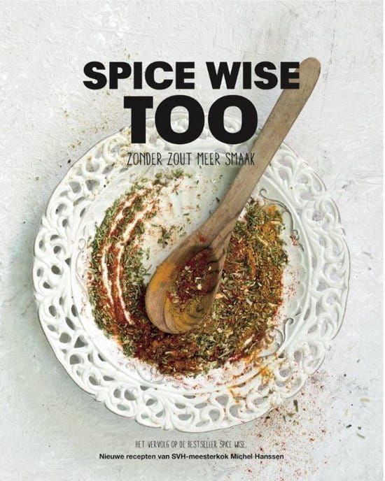 Michel Hanssen; Spice Wise Too (Zonder zout meer smaak)