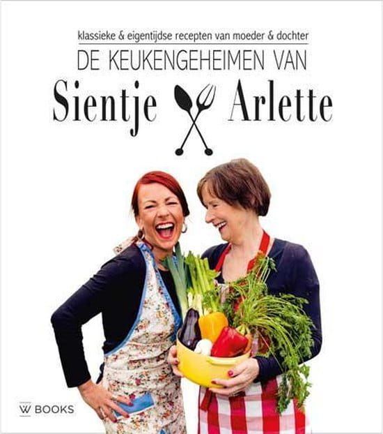 De Keukengeheimen van Sientje & Arlette