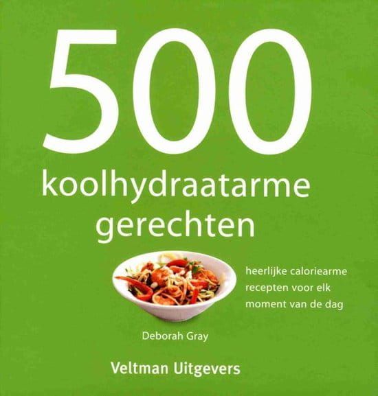 500 Koolhydraatarme gerechten