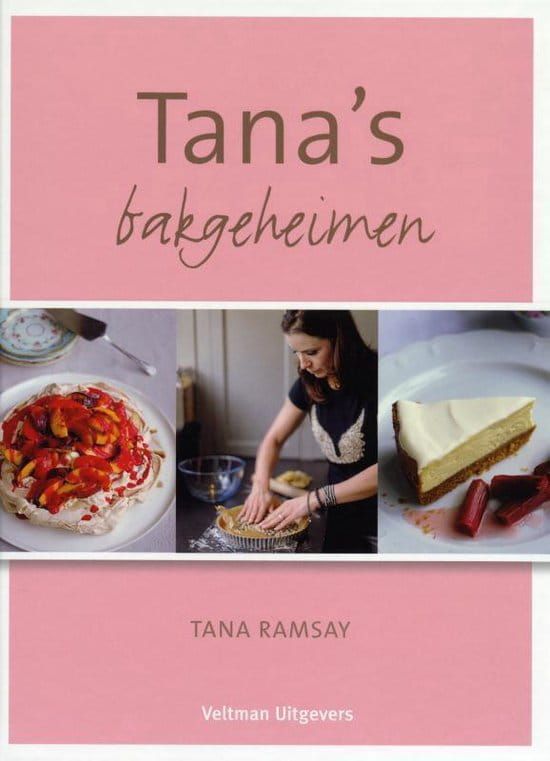 Tana Ramsay; Tana's bakgeheimen