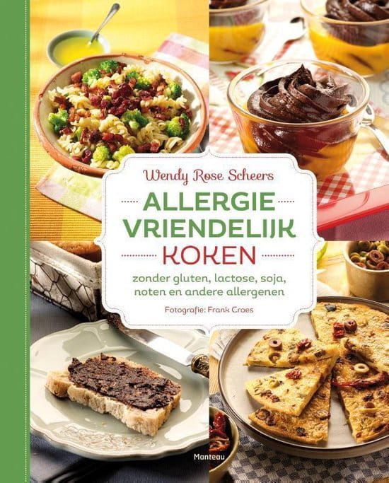 Wendy Rose Scheers; Allergievriendelijk koken