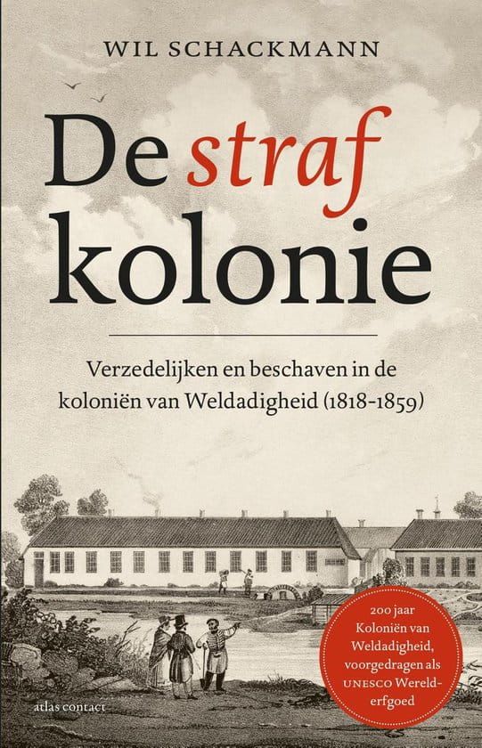 Wil Schackmann; De Strafkolonie