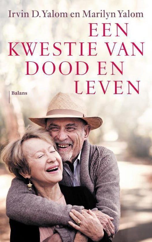 D. Irvin Yalom; Een kwestie van dood en leven