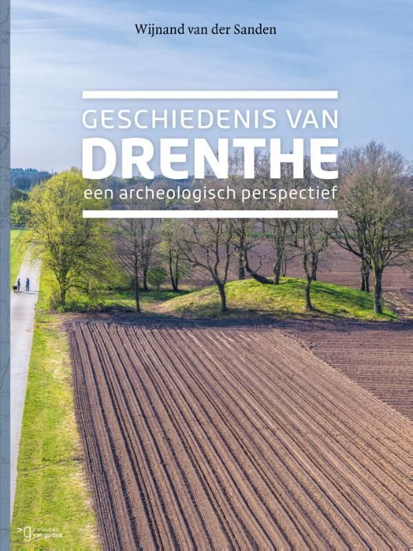 Wijnand van der Sanden; Geschiedenis van Drenthe (Archeologisch)