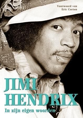 Jimi Hendrix; In zijn eigen woorden
