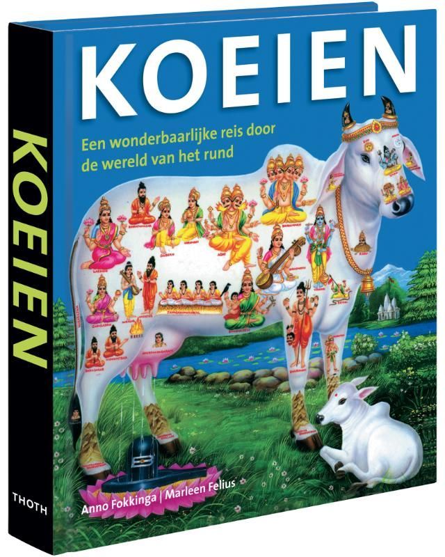 Koeien; een wonderbaarlijke reis door de wereld van het rund