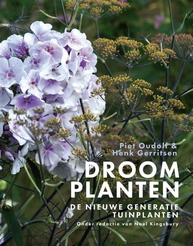Piet Oudolf; Droomplanten