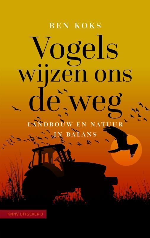 Ben Koks; Vogels wijzen ons de weg
