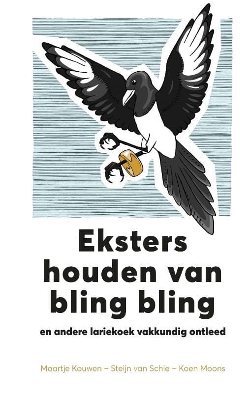 Koen Moons; Eksters houden van bling bling