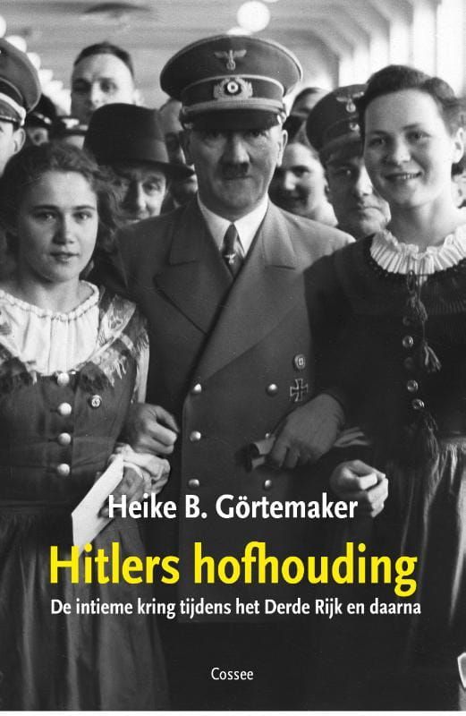 Heike B.  Görtemaker; Hitlers hofhouding