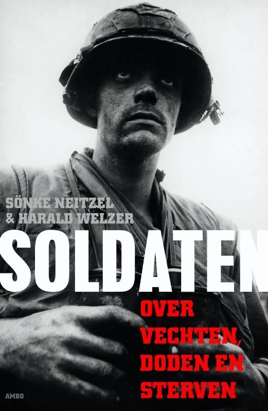 Sonke Neitzel; Soldaten
