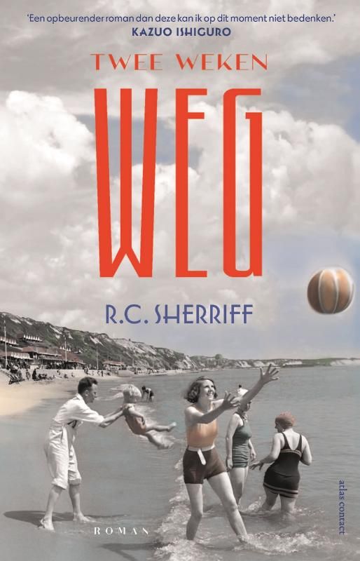 R.C. Sherriff; Twee weken weg