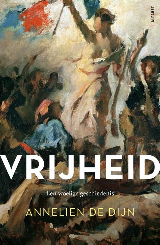Annelien de Dijn; Vrijheid