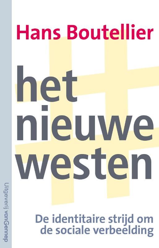Hans Bouttelier; Het nieuwe westen