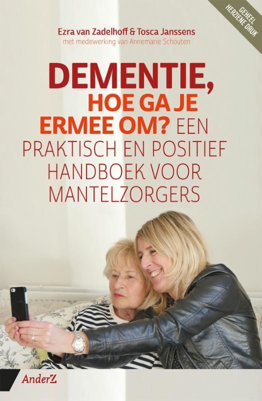 Erza van Zadelhoff; Dementie, hoe ga je ermee om?