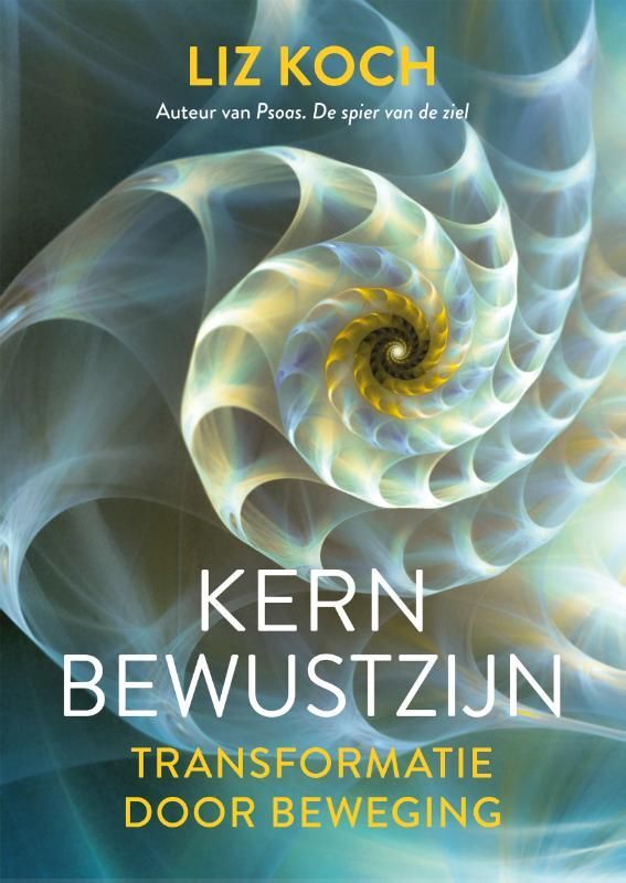 Liz Koch; Kernbewustzijn