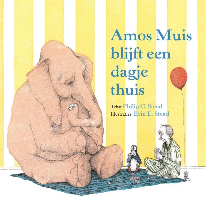 Philip Stead; Amos Muis blijft een dagje thuis