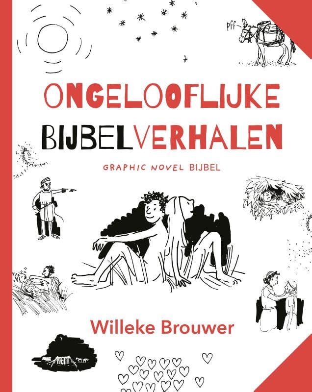 Willeke Brouwer; Ongelooflijke bijbelverhalen