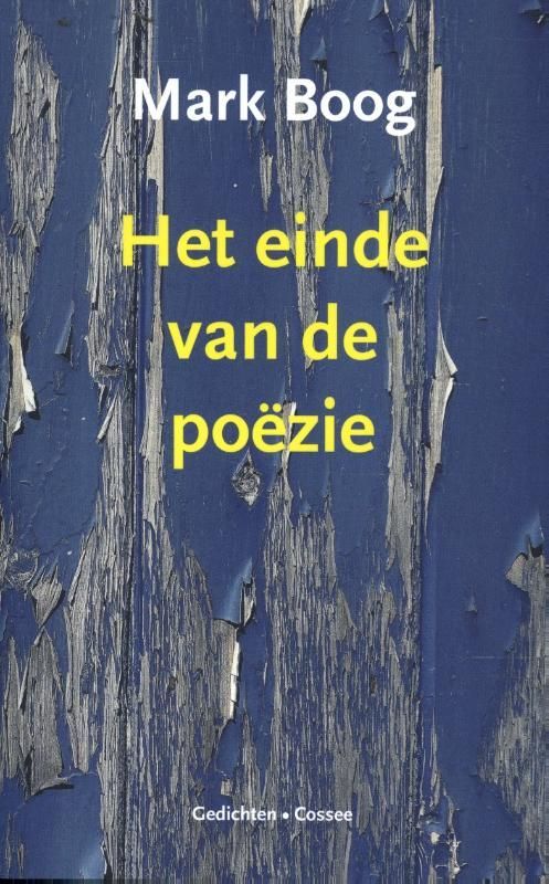 Mark Boog; Het einde van de poëzie