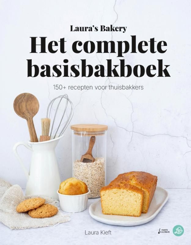 Laura Kieft; Laura's Bakery Het complete Basisbakboek