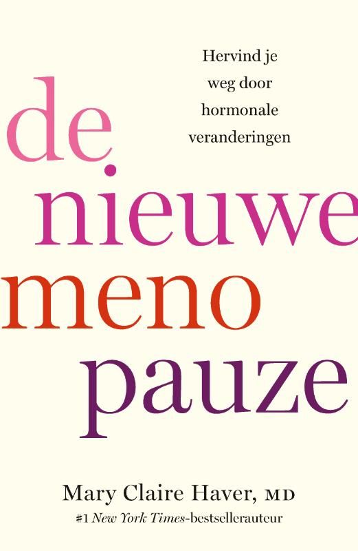 Marie Claire Haver; De nieuwe menopauze