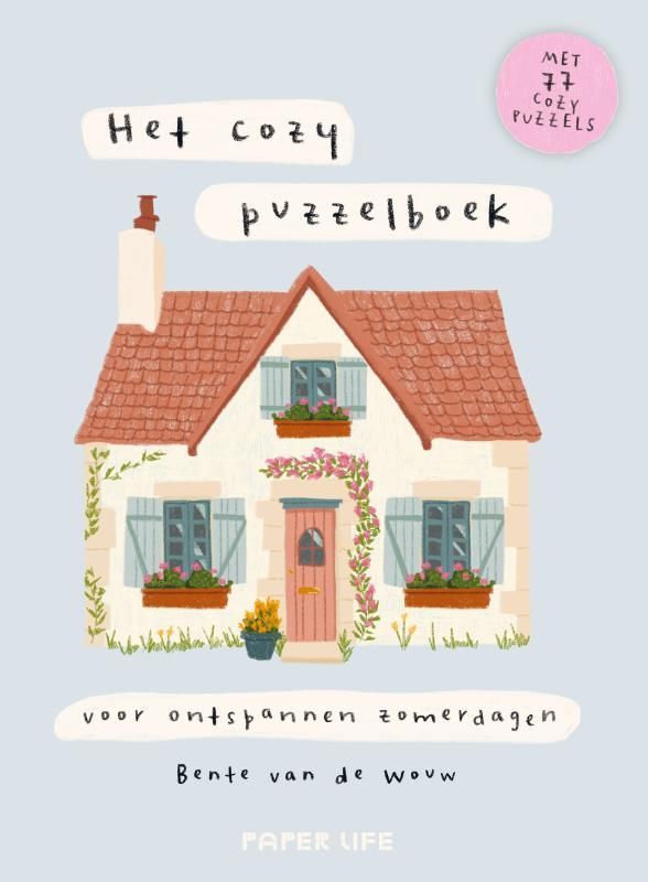 Bente van de Wouw; Het cozy puzzelboek voor ontspannen zomerdagen
