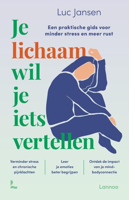 Luc Jansen; Je lichaam wil je iets vertellen