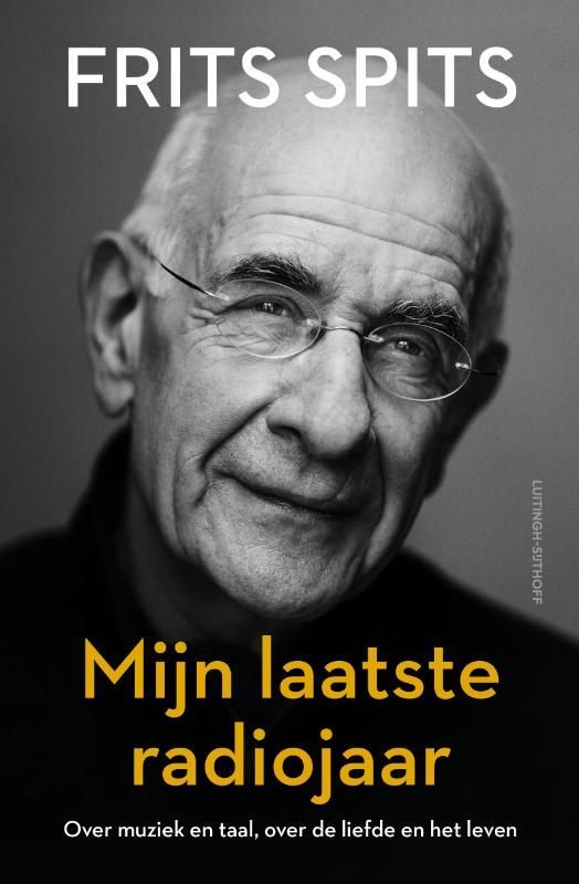 Frits Spits; Mijn laatste radiojaar