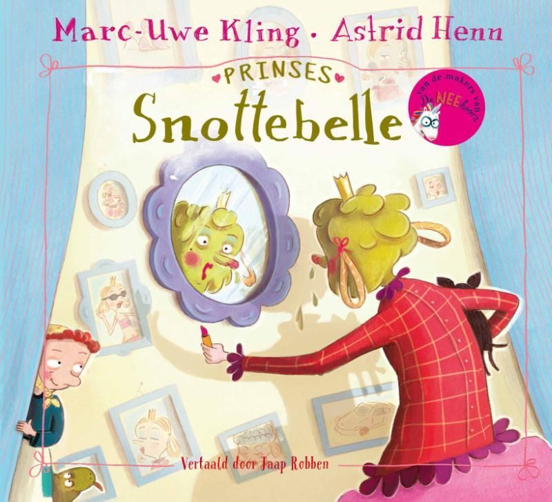 Marc-Uwe Kling; Prinses Snottebelle
