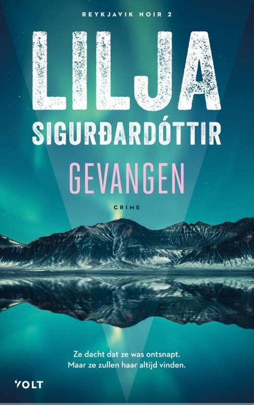 Lilja Sigurðardóttir; Gevangen