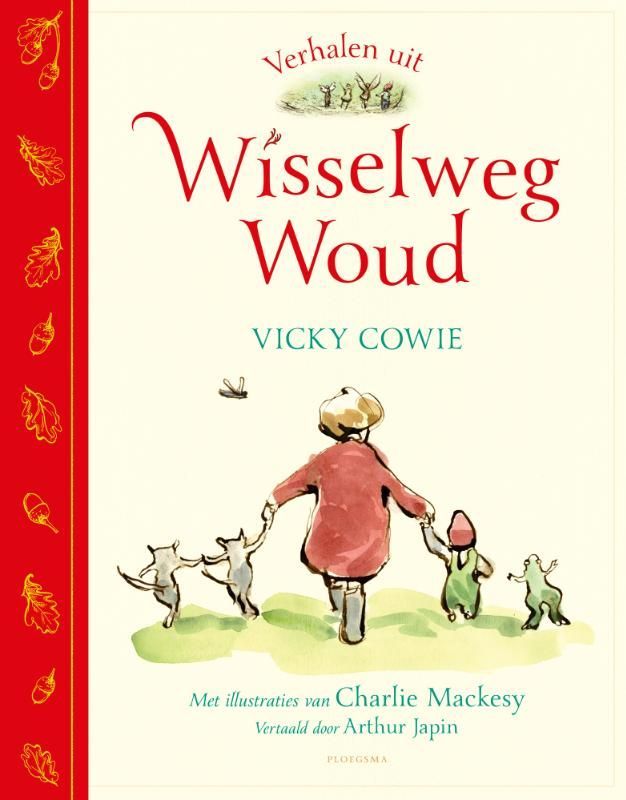 Vicky Cowie; Verhalen uit Wisselweg Woud