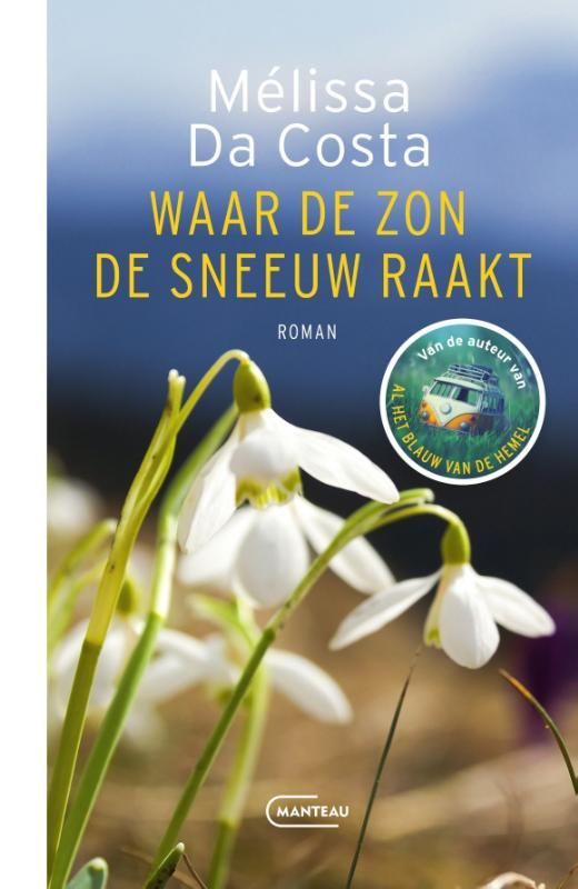 Mélissa Da Costa; Waar de zon de sneeuw raakt