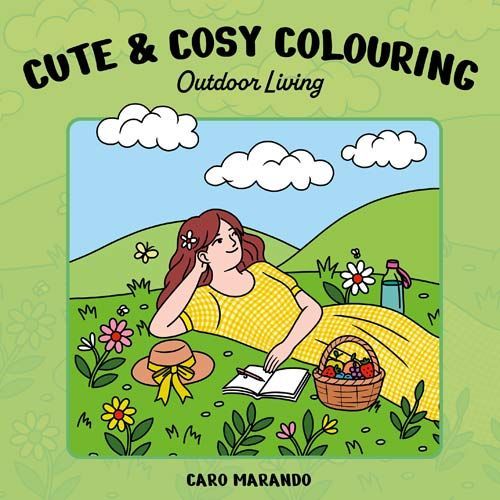 Caro Marando; Cute & cosy colouring. Outdoor living