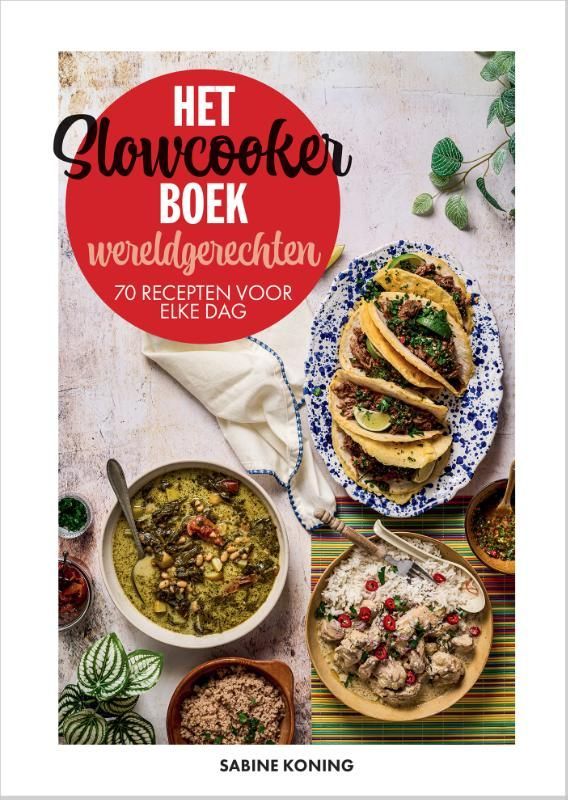 Sabine Koning; Het slowcookerboek - wereldgerechten