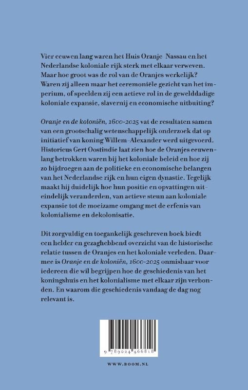 Gert Oostindie; Oranje en de koloniën, 1600-2025