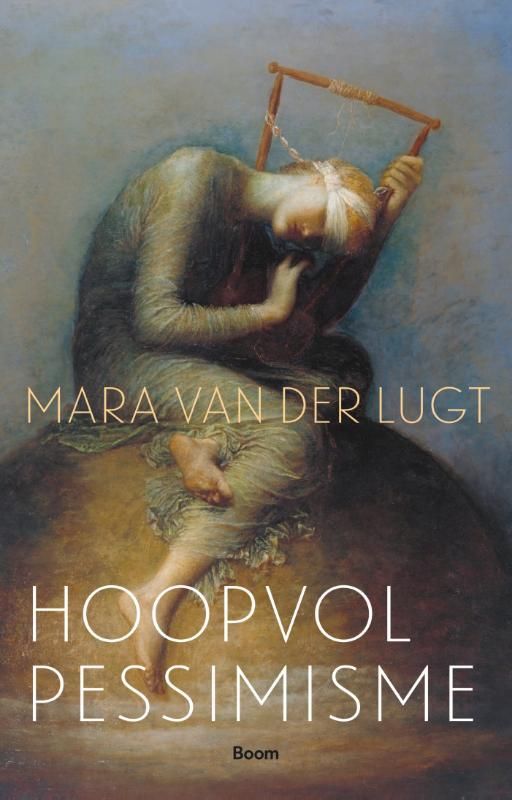Mara van der Lugt; Hoopvol pessimisme.