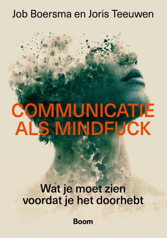 Job Boersma; Communicatie als mindfuck