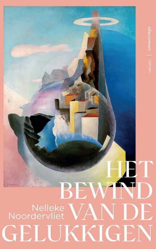 Nelleke Noordervliet; Het bewind van de gelukkigen
